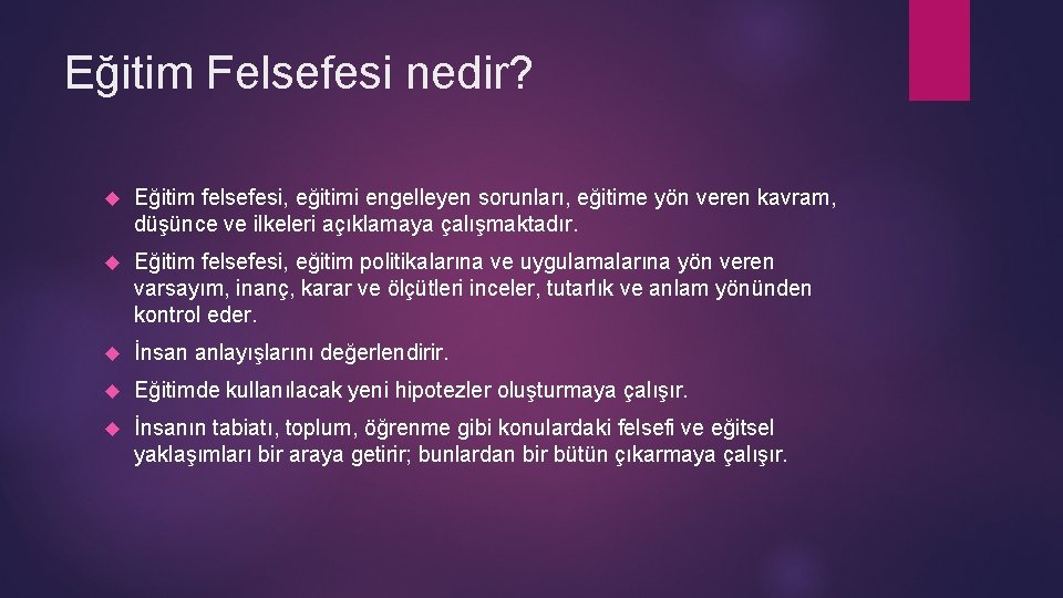 Eğitim Felsefesi nedir? Eğitim felsefesi, eğitimi engelleyen sorunları, eğitime yön veren kavram, düşünce ve