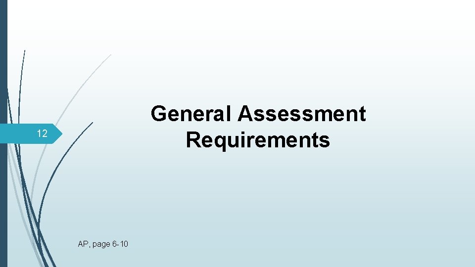 General Assessment Requirements 12 AP, page 6 -10 