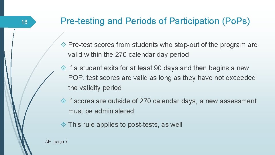 16 Pre-testing and Periods of Participation (Po. Ps) Pre-test scores from students who stop-out