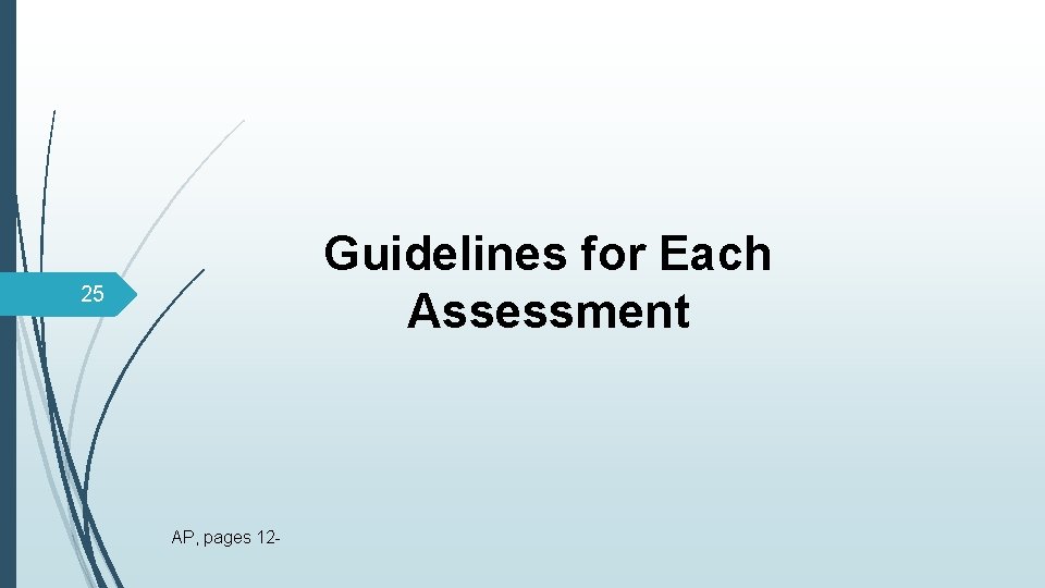 Guidelines for Each Assessment 25 AP, pages 12 - 