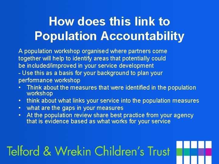 How does this link to Population Accountability A population workshop organised where partners come