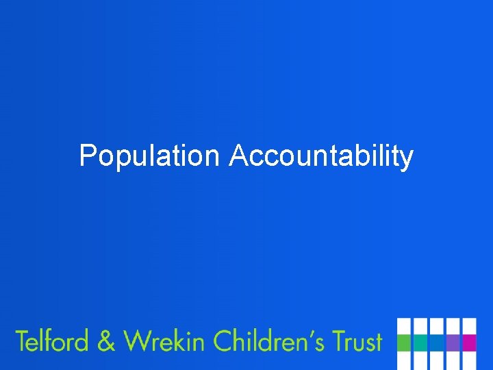 Population Accountability 