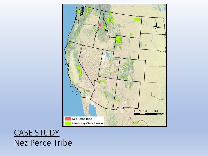 CASE STUDY Nez Perce Tribe 