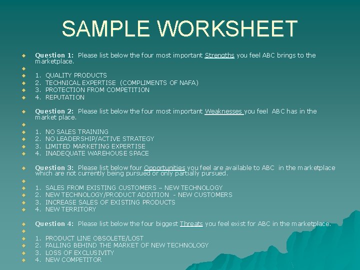 SAMPLE WORKSHEET u Question 1: Please list below the four most important Strengths you