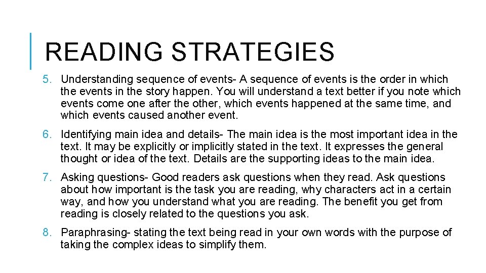 READING STRATEGIES 5. Understanding sequence of events- A sequence of events is the order READING STRATEGIES 5. Understanding sequence of events- A sequence of events is the order