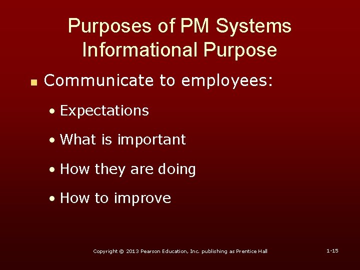 Purposes of PM Systems Informational Purpose n Communicate to employees: • Expectations • What Purposes of PM Systems Informational Purpose n Communicate to employees: • Expectations • What