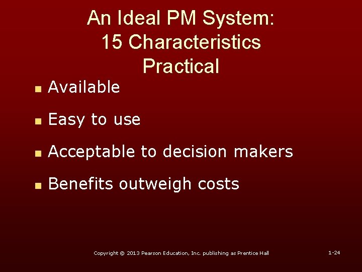 An Ideal PM System: 15 Characteristics Practical n Available n Easy to use n An Ideal PM System: 15 Characteristics Practical n Available n Easy to use n