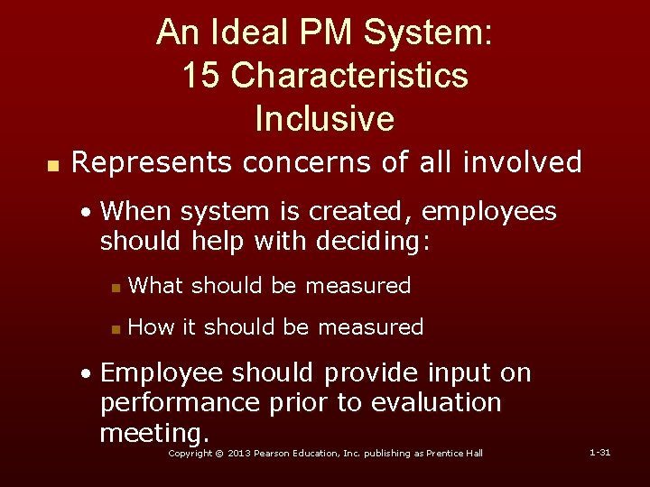 An Ideal PM System: 15 Characteristics Inclusive n Represents concerns of all involved • An Ideal PM System: 15 Characteristics Inclusive n Represents concerns of all involved •