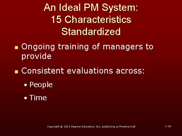 An Ideal PM System: 15 Characteristics Standardized n n Ongoing training of managers to An Ideal PM System: 15 Characteristics Standardized n n Ongoing training of managers to