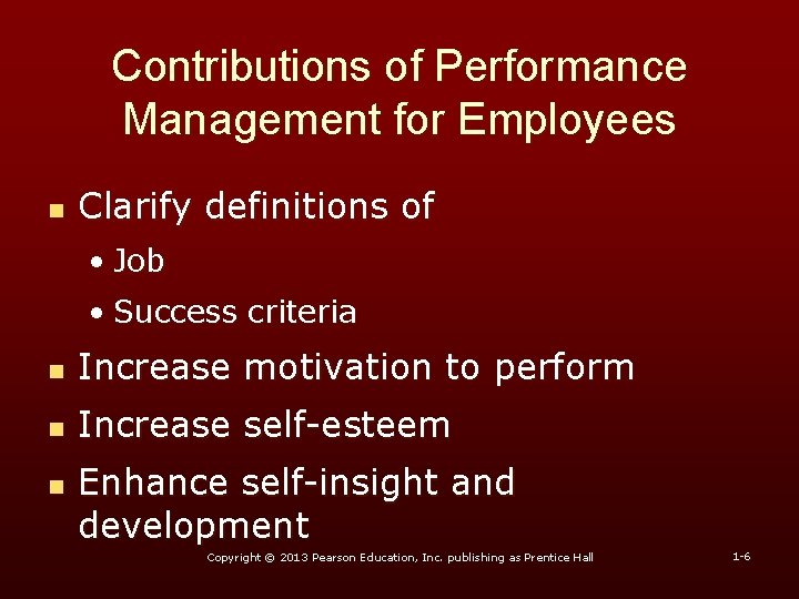 Contributions of Performance Management for Employees n Clarify definitions of • Job • Success Contributions of Performance Management for Employees n Clarify definitions of • Job • Success