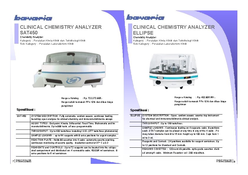 CLINICAL CHEMISTRY ANALYZER SAT 450 Chemistry Analyzer Kategory : Peralatan Kimia Klinik dan Toksikologi