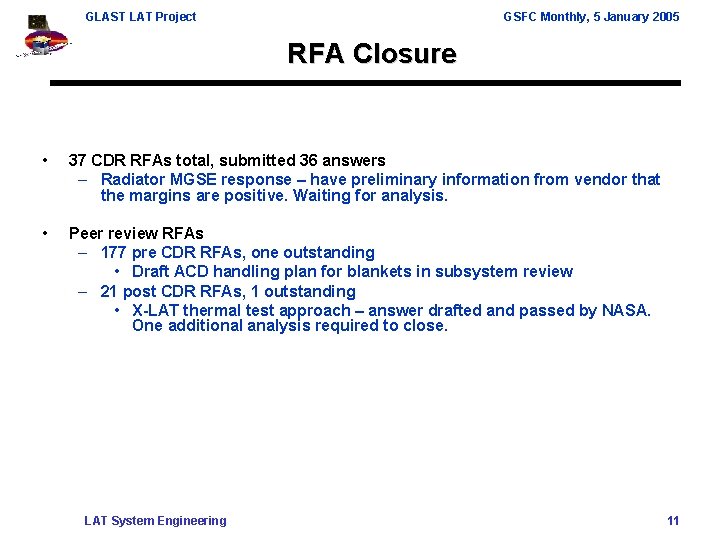 GLAST LAT Project GSFC Monthly, 5 January 2005 RFA Closure • 37 CDR RFAs GLAST LAT Project GSFC Monthly, 5 January 2005 RFA Closure • 37 CDR RFAs