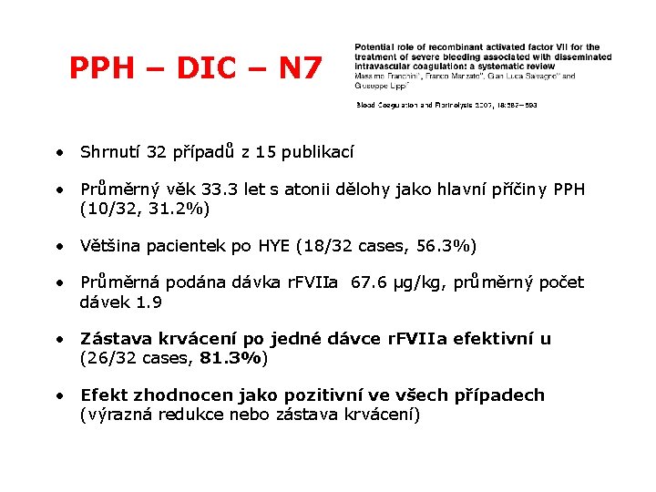 PPH – DIC – N 7 • Shrnutí 32 případů z 15 publikací •