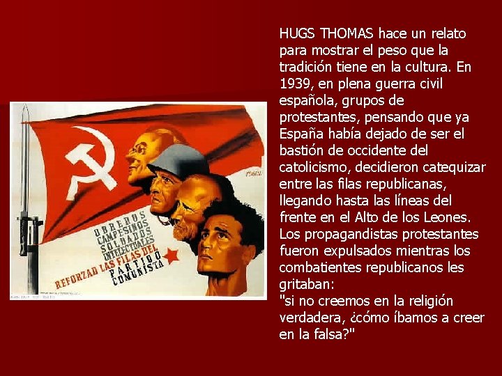 HUGS THOMAS hace un relato para mostrar el peso que la tradición tiene en HUGS THOMAS hace un relato para mostrar el peso que la tradición tiene en