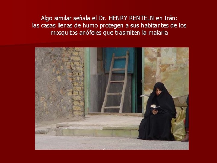 Algo similar señala el Dr. HENRY RENTELN en Irán: las casas llenas de humo Algo similar señala el Dr. HENRY RENTELN en Irán: las casas llenas de humo