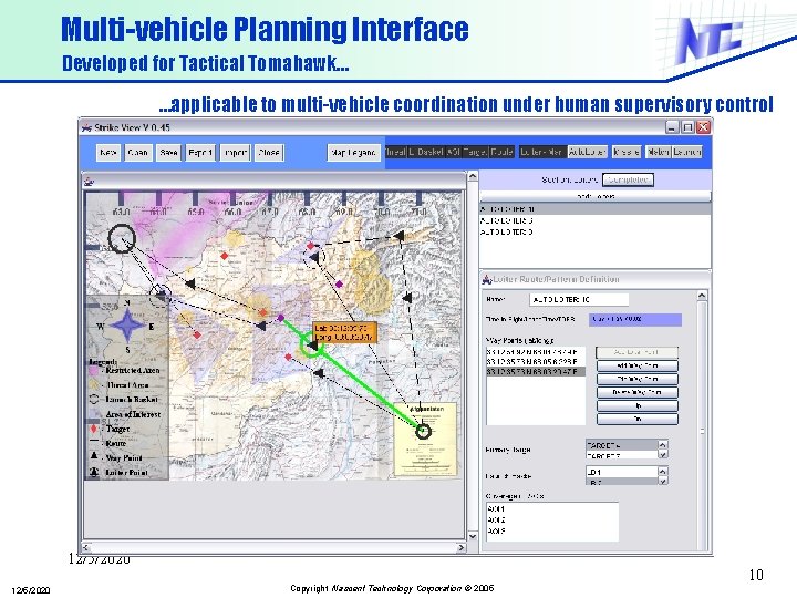 Multi-vehicle Planning Interface Developed for Tactical Tomahawk… …applicable to multi-vehicle coordination under human supervisory