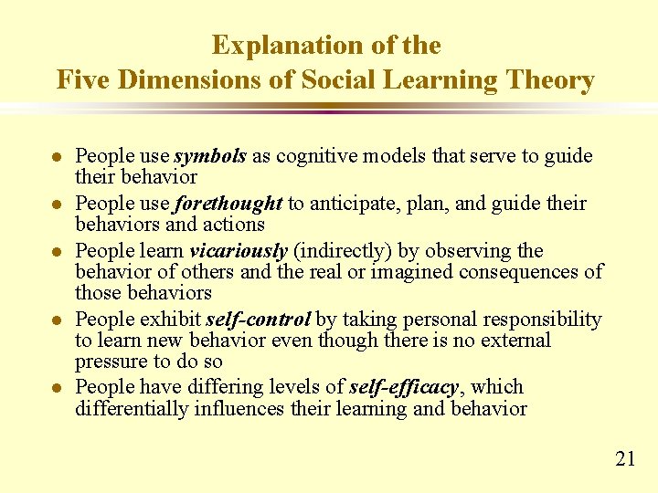 Explanation of the Five Dimensions of Social Learning Theory l l l People use Explanation of the Five Dimensions of Social Learning Theory l l l People use