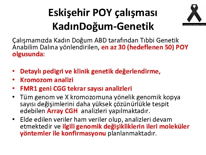 Eskişehir POY çalışması Kadın. Doğum-Genetik Çalışmamızda Kadın Doğum ABD tarafından Tıbbi Genetik Anabilim Dalına