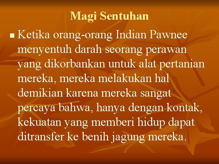 Magi Sentuhan n Ketika orang-orang Indian Pawnee menyentuh darah seorang perawan yang dikorbankan untuk Magi Sentuhan n Ketika orang-orang Indian Pawnee menyentuh darah seorang perawan yang dikorbankan untuk
