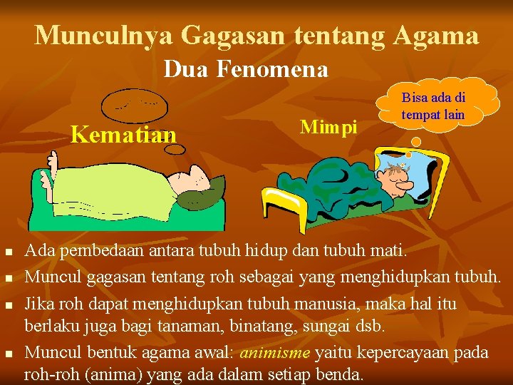 Munculnya Gagasan tentang Agama Dua Fenomena Kematian n n Mimpi Bisa ada di tempat Munculnya Gagasan tentang Agama Dua Fenomena Kematian n n Mimpi Bisa ada di tempat