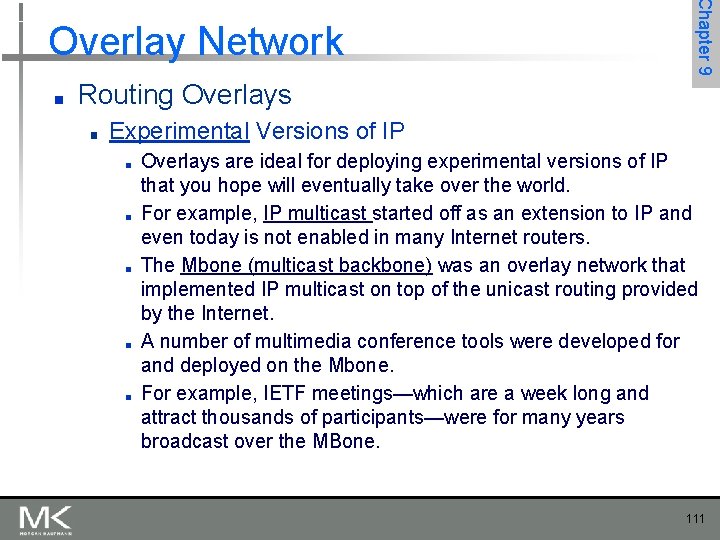 ■ Chapter 9 Overlay Network Routing Overlays ■ Experimental Versions of IP ■ ■