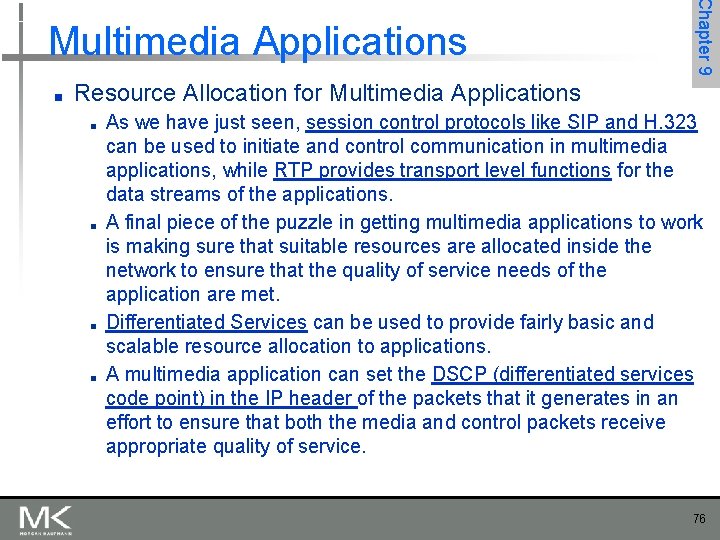 ■ Chapter 9 Multimedia Applications Resource Allocation for Multimedia Applications ■ ■ As we