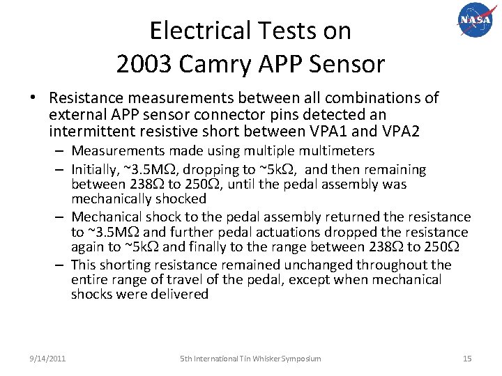Electrical Tests on 2003 Camry APP Sensor • Resistance measurements between all combinations of