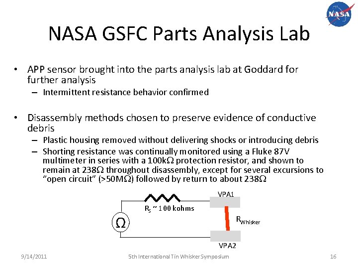 NASA GSFC Parts Analysis Lab • APP sensor brought into the parts analysis lab