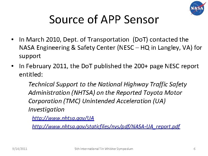Source of APP Sensor • In March 2010, Dept. of Transportation (Do. T) contacted