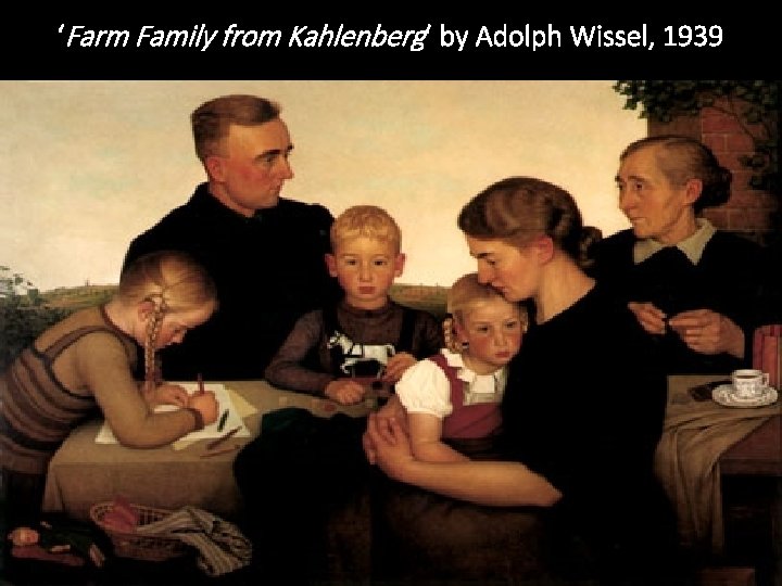 ‘Farm Family from Kahlenberg’ by Adolph Wissel, 1939 