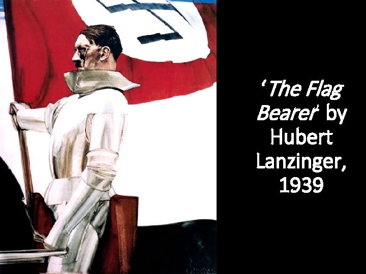 ‘The Flag Bearer’ by Hubert Lanzinger, 1939 