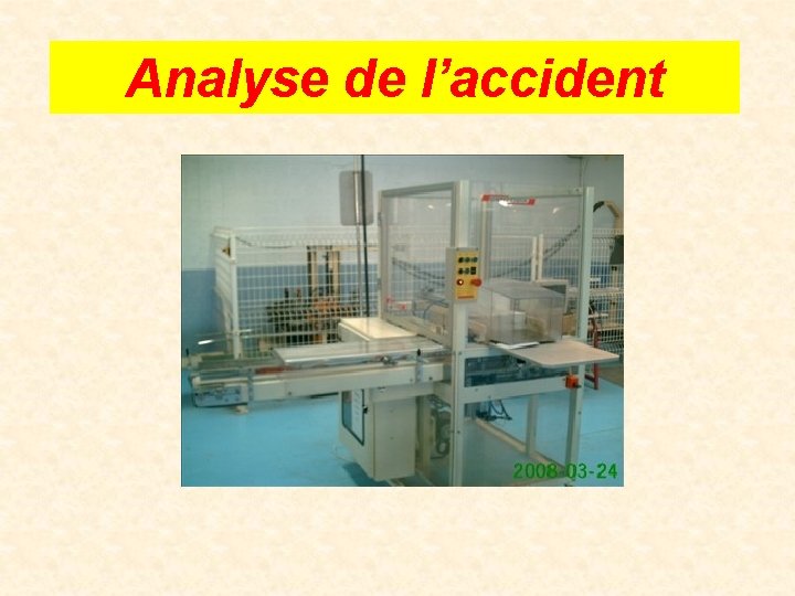 Analyse de l’accident 