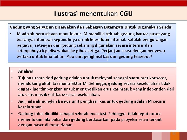 Ilustrasi menentukan CGU Gedung yang Sebagian Disewakan dan Sebagian Ditempati Untuk Digunakan Sendiri •