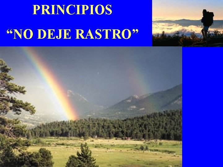 PRINCIPIOS “NO DEJE RASTRO” 