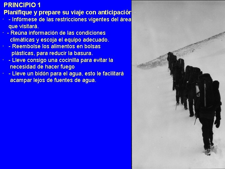  PRINCIPIO 1 Planifique y prepare su viaje con anticipación: · - Infórmese de
