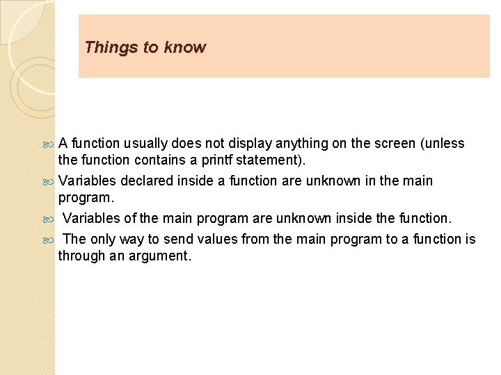 Things to know A function usually does not display anything on the screen (unless