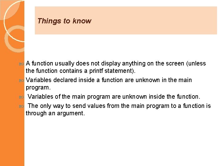 Things to know A function usually does not display anything on the screen (unless