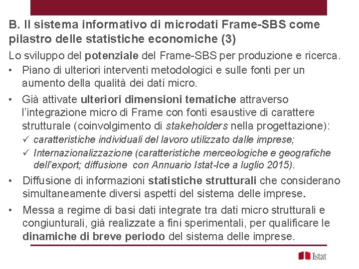 B. Il sistema informativo di microdati Frame-SBS come pilastro delle statistiche economiche (3) Lo