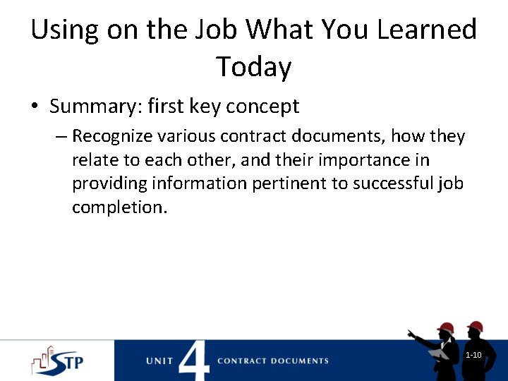 Using on the Job What You Learned Today • Summary: first key concept – Using on the Job What You Learned Today • Summary: first key concept –
