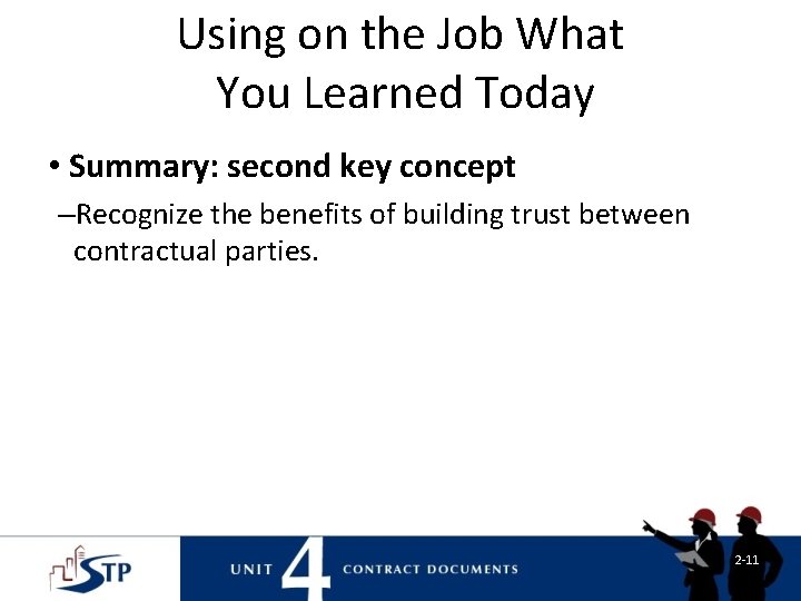 Using on the Job What You Learned Today • Summary: second key concept –Recognize Using on the Job What You Learned Today • Summary: second key concept –Recognize