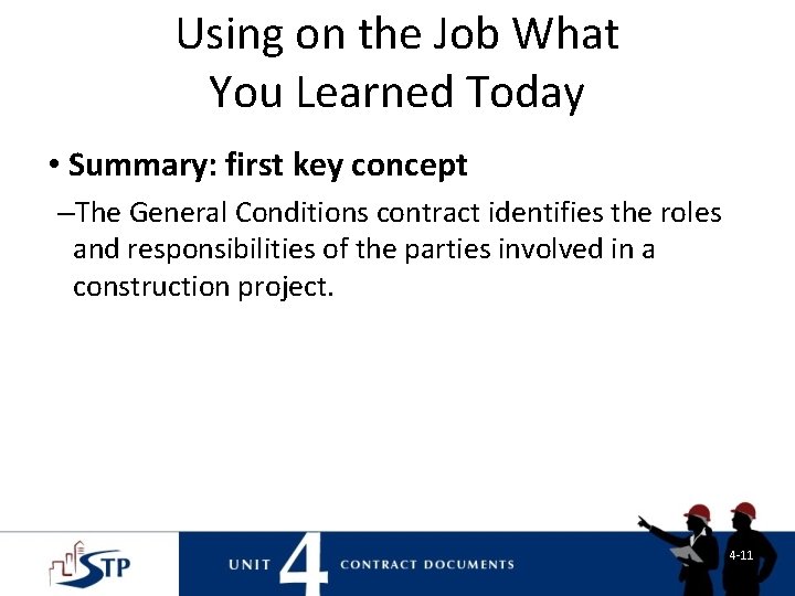 Using on the Job What You Learned Today • Summary: first key concept –The Using on the Job What You Learned Today • Summary: first key concept –The