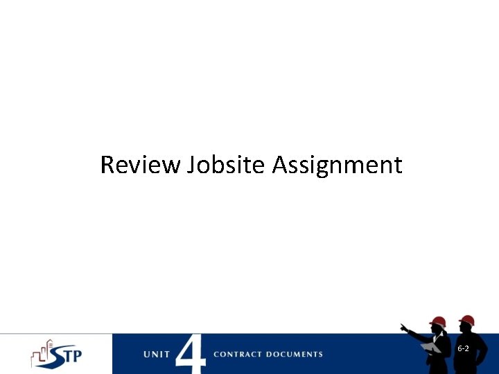 Review Jobsite Assignment 6 -2 Review Jobsite Assignment 6 -2