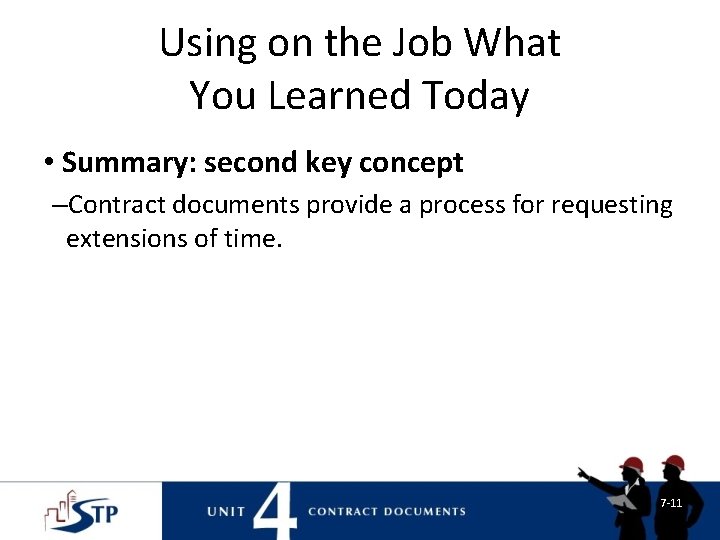 Using on the Job What You Learned Today • Summary: second key concept –Contract Using on the Job What You Learned Today • Summary: second key concept –Contract