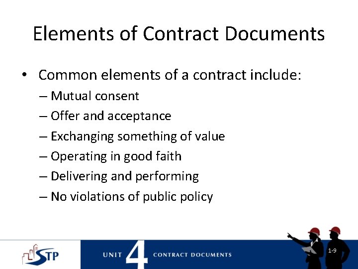Elements of Contract Documents • Common elements of a contract include: – Mutual consent Elements of Contract Documents • Common elements of a contract include: – Mutual consent