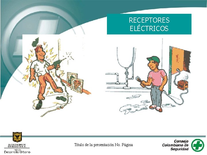 RECEPTORES ELÉCTRICOS Título de la presentación No. Página 