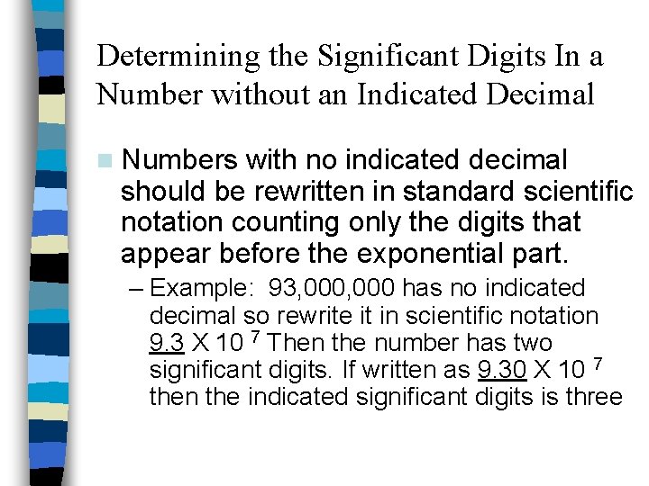 Determining the Significant Digits In a Number without an Indicated Decimal n Numbers with