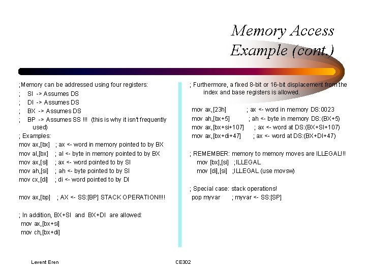 Memory Access Example (cont. ) ; Memory can be addressed using four registers: ; Memory Access Example (cont. ) ; Memory can be addressed using four registers: ;