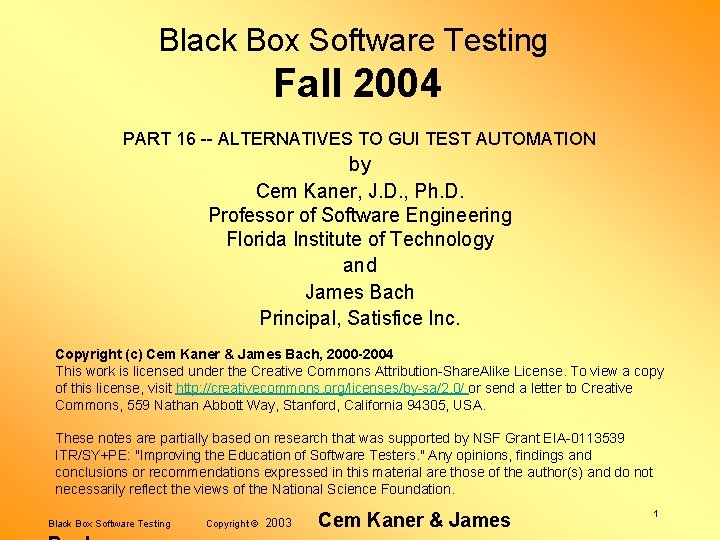 Black Box Software Testing Fall 2004 PART 16 -- ALTERNATIVES TO GUI TEST AUTOMATION