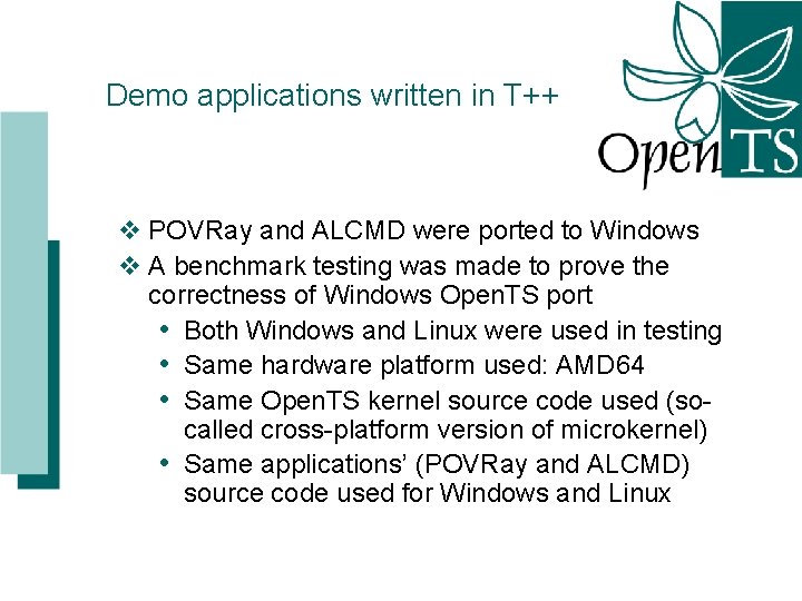 Demo applications written in T++ v POVRay and ALCMD were ported to Windows v