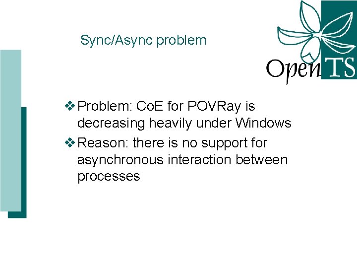 Sync/Async problem v Problem: Co. E for POVRay is decreasing heavily under Windows v